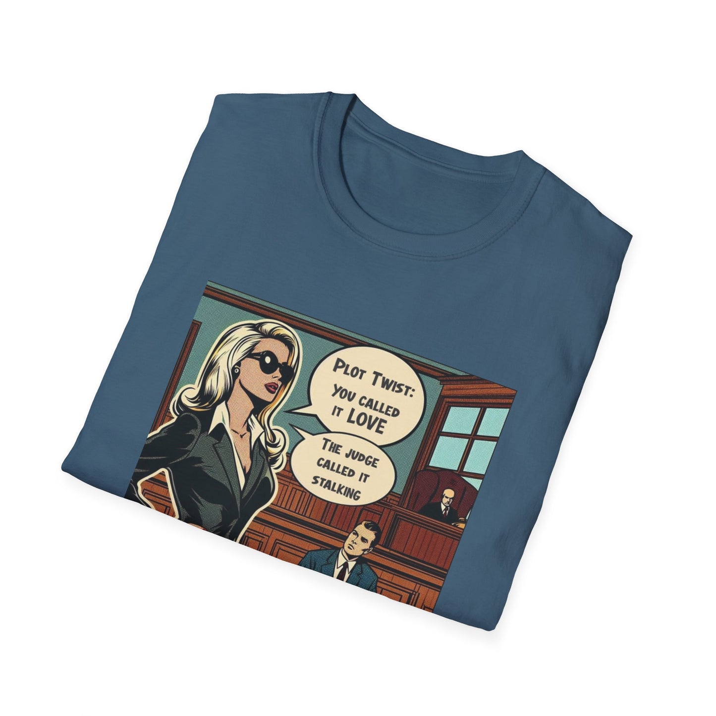 “You Called It Love, The Judge Called It Stalking” Graphic Tee, Retro Pop Art, Dark Humor Statement Shirt