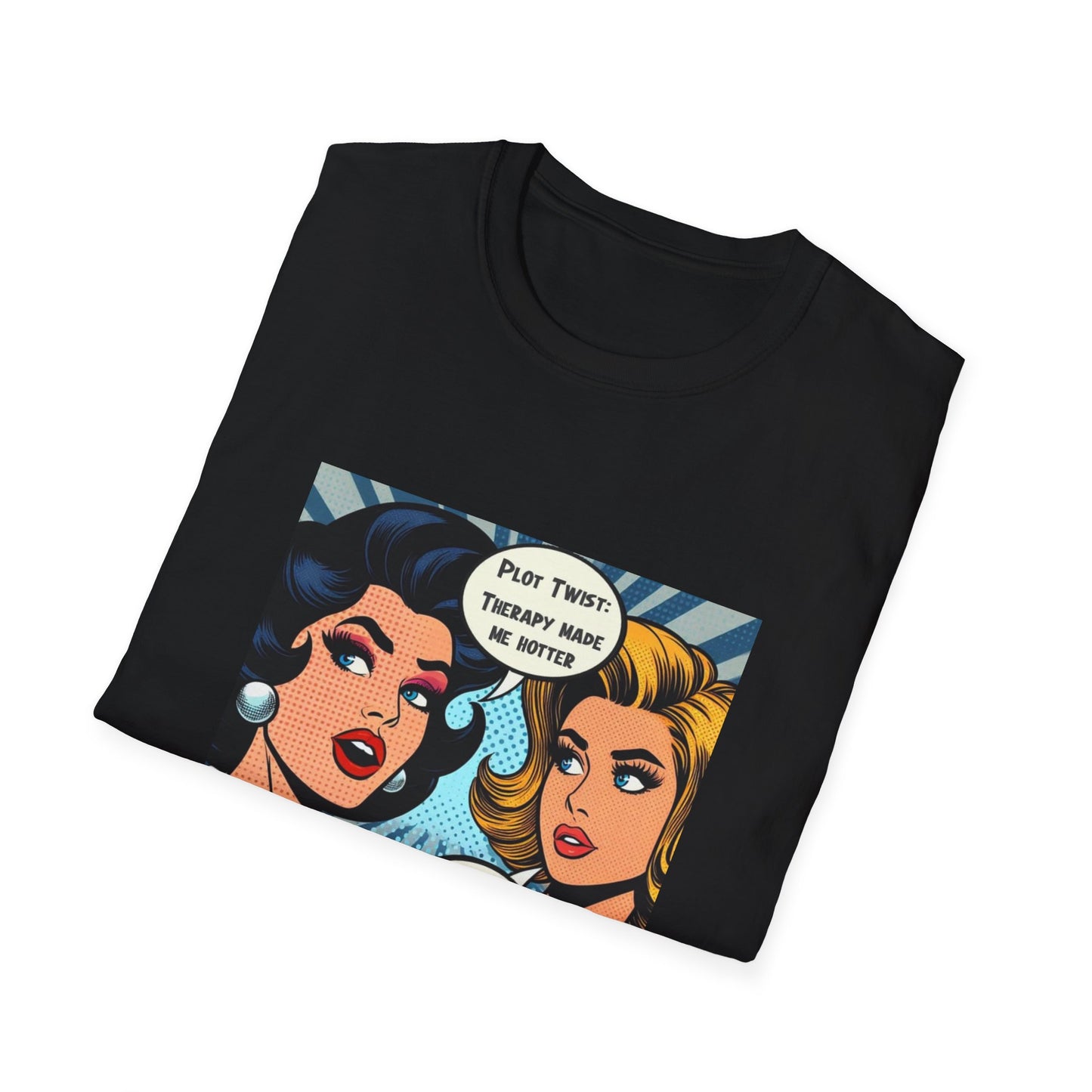 Therapy Glow-Up T-Shirt – “Therapy Made Me Hotter (and More Unhinged)” Comic Style Graphic Tee, Retro Pop Art Humor, Feminist Mental Health Shirt