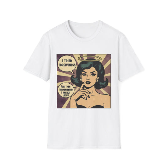 Forgiveness Quote T-Shirt (Color) – “I’m Not Jesus” Graphic Tee, Black & White Pop Art, Feminist Statement Shirt