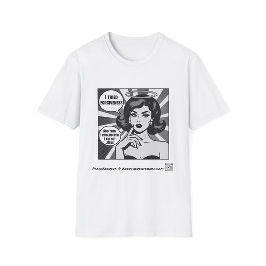 Forgiveness Quote T-Shirt – “I’m Not Jesus” Graphic Tee, Black & White Pop Art, Feminist Statement Shirt